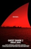 Постер Акула-призрак 2: Городские челюсти (2015)