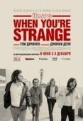 Постер Когда ты странный (2009)