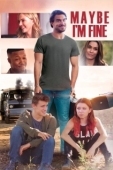 Постер Может, я в порядке (2018)