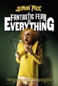 Постер Невероятный страх перед всем (2011)