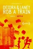 Постер Дейдра и Лани грабят поезд (2017)