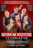 Постер Готовы на всё. Экстерминатор (2018)