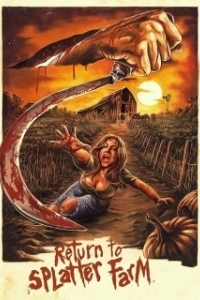 Постер Возвращение на кровавую ферму (Return to Splatter Farm)