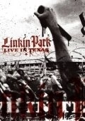 Постер Linkin Park: Live in Texas (Linkin Park: Live in Texas)