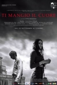 Постер Я съем твоё сердце (Ti mangio il cuore)