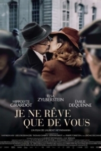 Постер Мечтаю только о тебе (Je ne rêve que de vous)