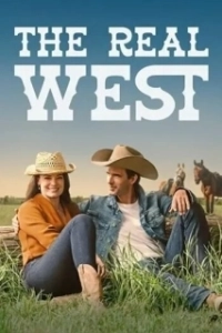 Постер Настоящий запад (The Real West)