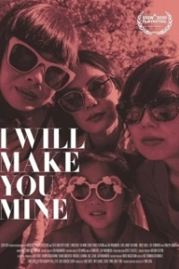 Постер Ты будешь моим (I Will Make You Mine)