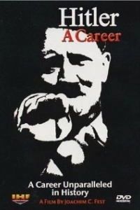 Постер Карьера Гитлера (Hitler: The Whole Story)