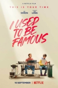 Постер Я был знаменит (I Used to Be Famous)