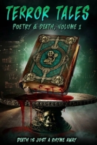 Постер Страшные истории: Поэзия и смерть. Том 1 (Terror Tales: Poetry & Death Volume 1)