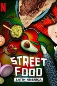 Постер Уличная еда: Латинская Америка (Street Food: Latin America)