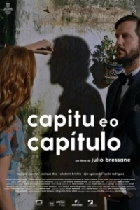 Постер Капиту и глава (Capitu e o Capítulo)