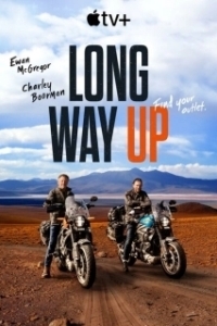 Постер Долгий путь на север (Long Way Up)