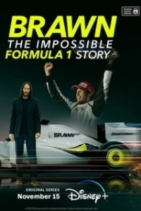 Постер Браун: Невероятная история Формулы-1 (Brawn: The Impossible Formula 1 Story)
