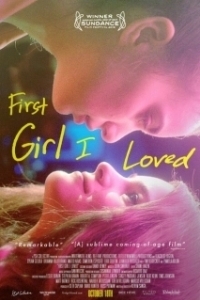 Постер Первая девушка, которую я полюбила (First Girl I Loved)