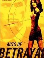 Постер Предательство за предательством (Acts of Betrayal)