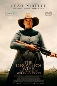 Постер Жена погонщика: легенда о Молли Джонсон (The Drover's Wife: The Legend of Molly Johnson)