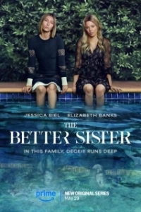 Постер Лучшая сестра (The Better Sister)