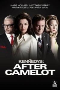 Постер Клан Кеннеди: После Камелота (The Kennedys After Camelot)