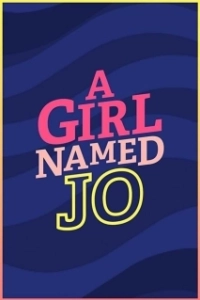 Постер Девочка по имени Джо (A Girl Named Jo)
