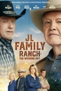 Постер Ранчо Джона Лэндсбурга: подарок на свадьбу (JL Family Ranch: The Wedding Gift)