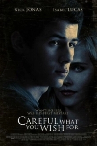 Постер Осторожнее с желаниями (Careful What You Wish For)