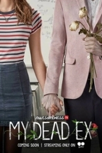 Постер Мой мертвый бывший (My Dead Ex)
