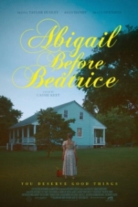 Постер Эбигейл перед Беатрис (Abigail Before Beatrice)