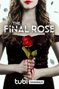 Постер Последняя роза (The Final Rose)