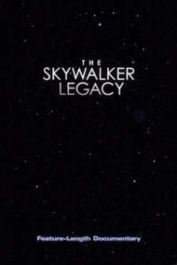 Постер Наследие Скайуокера (The Skywalker Legacy)