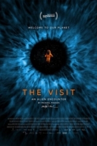Постер Пришествие: Встреча с пришельцами по версии Майкла Мэдсена (The Visit)