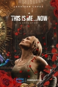 Постер Это я… сейчас: История любви (This Is Me…Now)
