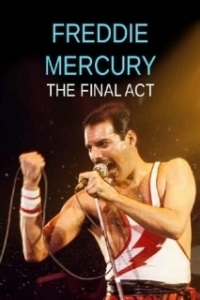 Постер Фредди Меркьюри - Последний акт (Freddie Mercury - The Final Act)