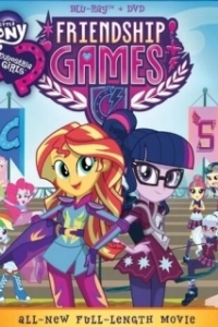 Постер Мой маленький пони: Девочки из Эквестрии – Игры дружбы (My Little Pony: Equestria Girls - Friendship Games)