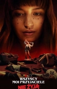 Постер Все мои друзья мертвы (All my Friends are Dead)