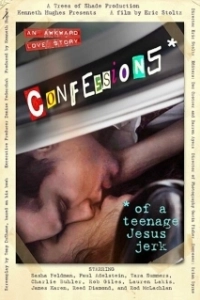 Постер Исповедь молодого свидетеля: Не нужен мне ваш Иисус (Confessions of a Teenage Jesus Jerk)