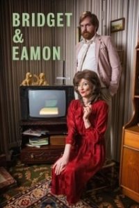 Постер Бриджет и Эймон (Bridget & Eamon)