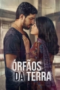 Постер Сироты земли (Órfãos da Terra)