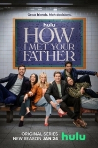 Постер Как я встретила вашего папу (How I Met Your Father)