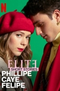 Постер Элита: короткие истории. Филипп, Каэ, Фелипе (Elite Short Stories: Phillipe Caye Felipe)