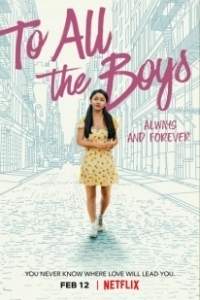 Постер Всем парням: С любовью... (To All The Boys I've Loved Before 3)