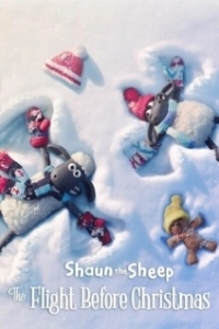 Постер Барашек Шон: Рождественские приключения (Shaun the Sheep: The Flight Before Christmas)