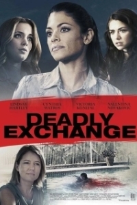 Постер Смертоносный обмен (Deadly Exchange)
