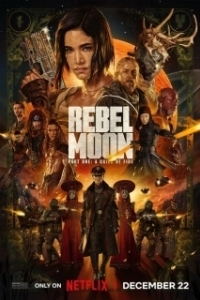 Постер Мятежная Луна, часть 1: Дитя огня (Rebel Moon - Part One: A Child of Fire)