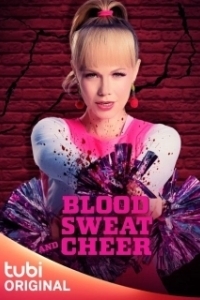 Постер Кровь, пот и чирлидинг (Blood, Sweat and Cheer)