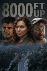 Постер Высота 8000 футов (8000 Ft Up)