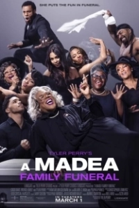 Постер Мэдея на похоронах (Tyler Perry's A Madea Family Funeral)