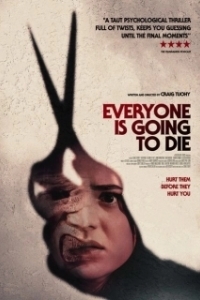 Постер Все скоро умрут	Everyone (Is Going to Die)