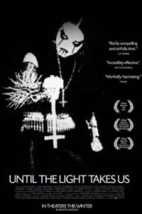 Постер Пока свет не заберёт нас (Until the Light Takes Us)